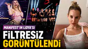 Manifest’in Lidya’sı Filtresiz Görüntülendi