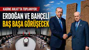 Kabine Ahlat’ta Toplanıyor: Erdoğan ve Bahçeli Baş başa Görüşecek