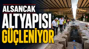 Alsancak’ın Altyapısı Güçleniyor