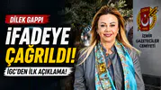 Dilek Gappi, İGC Açıklaması Sonrası  İfadeye Çağrıldı