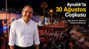 Ayvalık'ta 30 Ağustos Zafer Bayramı Coşkuyla Kutlanacak