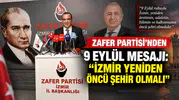 Zafer Partisi’nden 9 Eylül Mesajı: “İzmir Yeniden Öncü Şehir Olmalı”