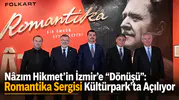 Nâzım Hikmet’in İzmir’deki "Romantika" Sergisi Sanatseverleri Bekliyor