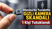 Manisa'da Çay Bahçesinde Gizli Kamera Skandalı: 1 Kişi Tutuklandı