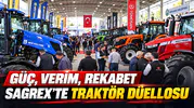 GÜÇ, VERİM, REKABET SAGREX’TE TRAKTÖR DÜELLOSU