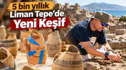 5 bin yıllık Liman Tepe’de Yeni Keşif