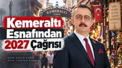 Kemeraltı Esnafından 2027 Çağrısı