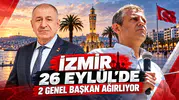 İzmir 26 Eylül'de 2 Genel Başkan Ağırlıyor