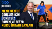Menemen'de Gençler İçin Ücretsiz POMEM ve BESYO Kursu İmkanı Başladı