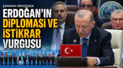 Erdoğan'ın Şanghay Zirvesi'nde Diplomasi ve İstikrar Vurgusu