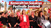 Kemeraltı’nın Sokakları Festivalle Şenlendi