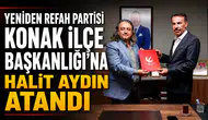 Yeniden Refah Partisi Konak İlçe Başkanlığı'na Halit Aydın Atandı