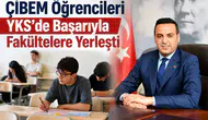 ÇİBEM Öğrencileri YKS’de Başarıyla Fakültelere Yerleşti