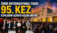 İzmir Enternasyonal Fuarı 95. Kez Kapılarını Açmaya Hazırlanıyor