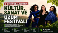 Alaşehir'de Uluslararası Üzüm Festivali Başlıyor