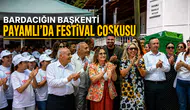 Bardacığın Başkenti Payamlı’da Festival Coşkusu