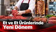 Et ve Et Ürünlerinde Kurallar Yenilendi