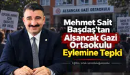 Mehmet Sait Başdaş’tan Alsancak Gazi Ortaokulu Eylemine Tepki