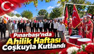 Pınarbaşı’nda Ahilik Haftası Coşkuyla Kutlandı