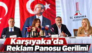 Karşıyaka’da Reklam Panosu Gerilimi