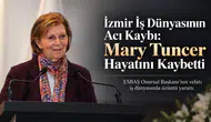 İzmir İş Dünyasının Acı Kaybı