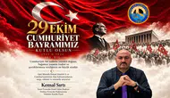 İzmir Fırıncılar Esnaf Odası Başkanı Kemal Sırtı’dan 29 Ekim Cumhuriyet Bayramı Mesajı