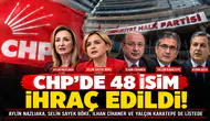 CHP'de 48 İsim İhraç Edildi, Aylin Nazlıaka ve İlhan Cihaner Listeye Dahil