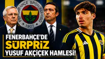Fenerbahçe'de sürpriz Yusuf Akçiçek hamlesi!
