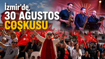 İzmir'de 30 Ağustos Zafer Bayramı Coşku Dolu Olacak