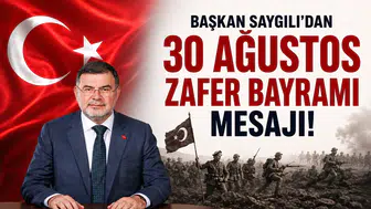 Başkan Saygılı’dan 30 Ağustos Zafer Bayramı Mesajı!