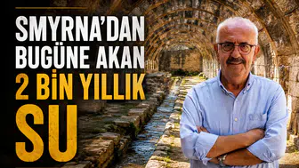 Smyrna’dan Bugüne Akan 2 bin Yıllık Su