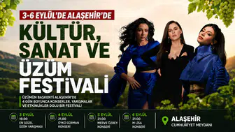 Alaşehir'de Uluslararası Üzüm Festivali Başlıyor