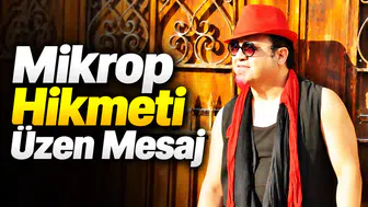 Mikrop Hikmet'i Üzen Mesaj