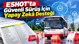 ESHOT’ta Güvenli Sürüş İçin Yapay Zekâ Desteği