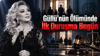 Güllü'nün Ölümüne Dair Dava Başlıyor