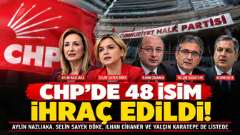 CHP'de 48 İsim İhraç Edildi, Aylin Nazlıaka ve İlhan Cihaner Listeye Dahil
