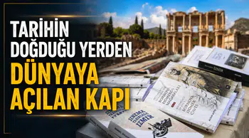 Tarihin Doğduğu Yerden Dünyaya Açılan Kapı