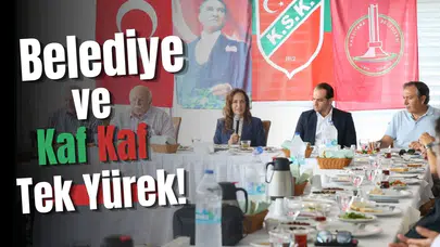 Belediye ve Kaf Kaf tek yürek!