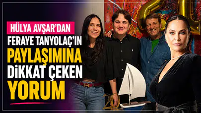 Hülya Avşar’dan Feraye Tanyolaç’ın Paylaşımına Dikkat Çeken Yorum