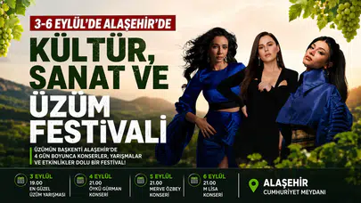 Alaşehir'de Uluslararası Üzüm Festivali Başlıyor