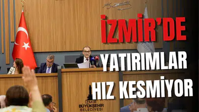 İzmir’de yatırımlar hız kesmiyor