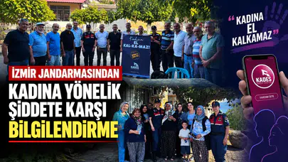 İzmir Jandarması'ndan Kadına Yönelik Şiddetle Mücadele İçin Bilgilendirme