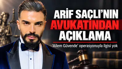 Arif Saçlı’nın Avukatından Kamuoyuna Duyuru