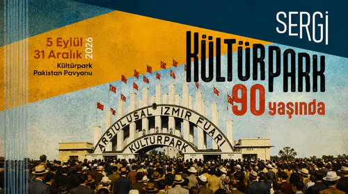 “Kültürpark 90 Yaşında” Sergisi Açılıyor