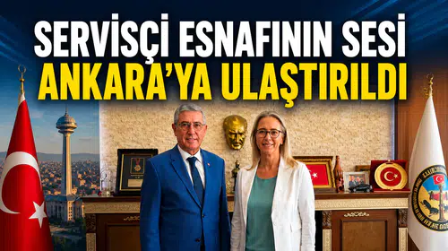 Servisçi Esnafının Sesi Ankara’ya Ulaştırıldı