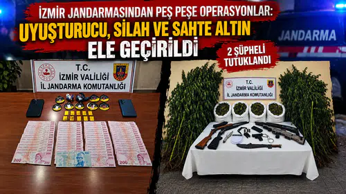 İzmir'de Jandarma Operasyonları: Uyuşturucu, Silah ve Sahte Altın Ele Geçirildi