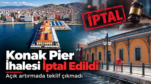Konak Pier İhalesi İptal Edildi