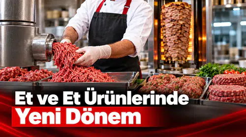 Et ve Et Ürünlerinde Kurallar Yenilendi