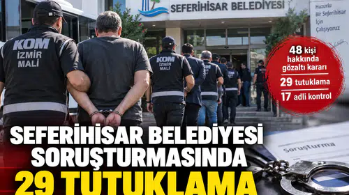 Seferihisar Belediyesi Soruşturmasında 29 Tutuklama Gerçekleştirildi