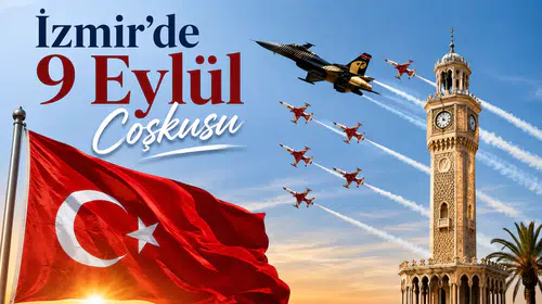 İzmir’de 9 Eylül Coşkusu